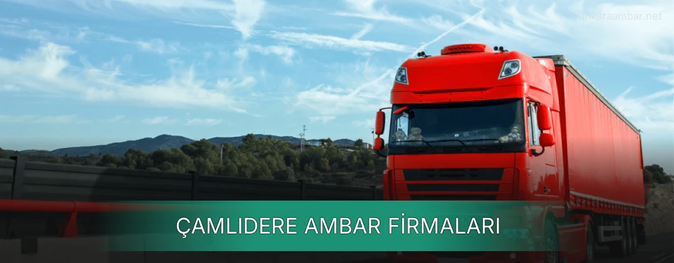 Çamlıdere Ambar Taşımacılık Çamlıdere Ambar Taşımacılık