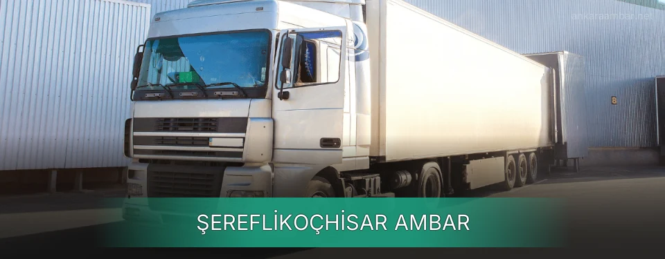 Şereflikoçhisar Ambar Kargo